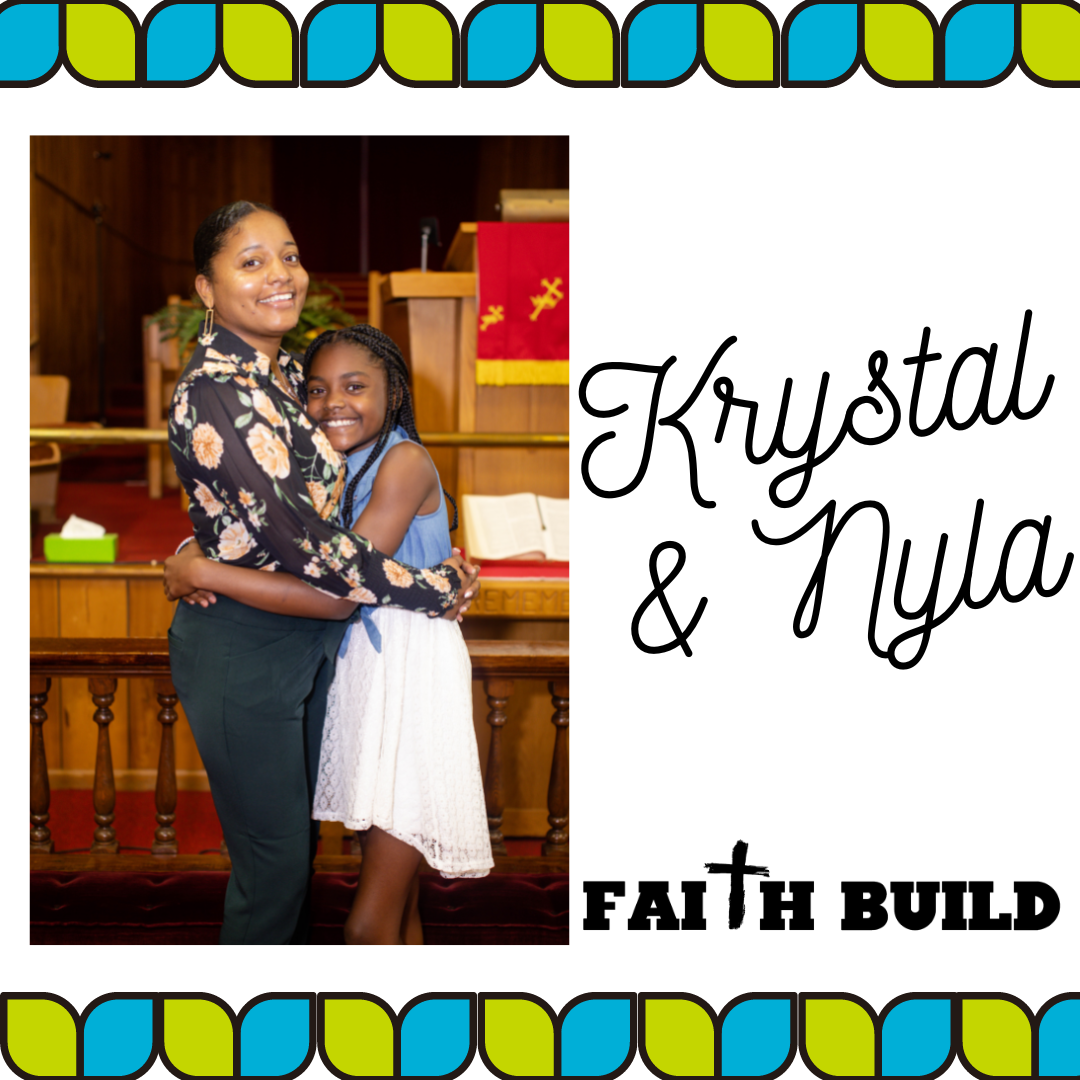 Meet Krystal & Nyla, future Faith Build homeowners